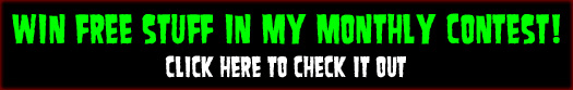 Win free stuff in the monthly contest-click here for details